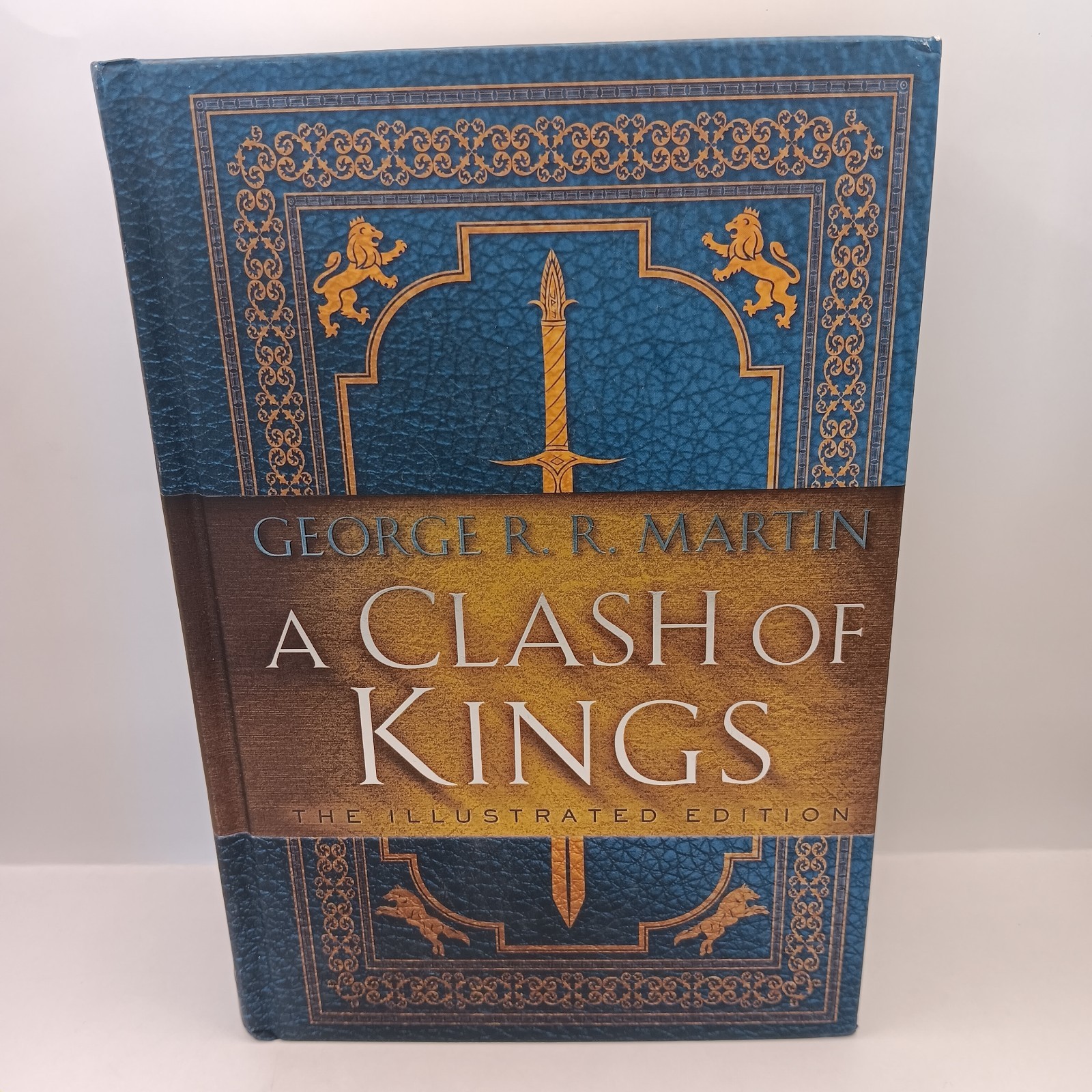 A Clash of Kings: The Illustrated Edition: A Song by George R R Martin Hardback