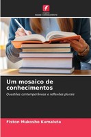 Fiston Mukosho Kumaluta | Um Mosaico De Conhecimentos | Taschenbuch (2025)