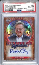 2024 Topps Chrome Seamhead Signatures Orange #SSA-BO Buster Olney PSA 10 GEM MIN