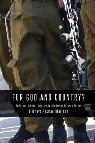 For God and Country? – Religious Student–Soldiers in the Israel Defense Forces