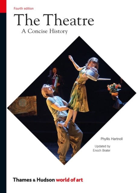 Theatre Fourth Edition : Revised and Updated by Phyllis Hartnoll (2012, Trade... - Image 4