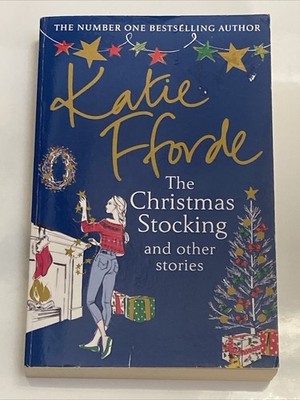 The Christmas Stocking And Other Stories by Katie Fforde (Paperback 2018)