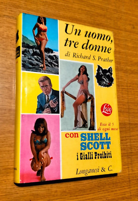 VERBOTENE GELBE # 164 - RICHARD S. PRATHER - EIN MANN DREI FRAUEN - 1967 -LONGANESI -NOA