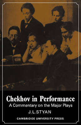 Chekhov in Performance Styan Paperback Cambridge University Press 9780521293457
