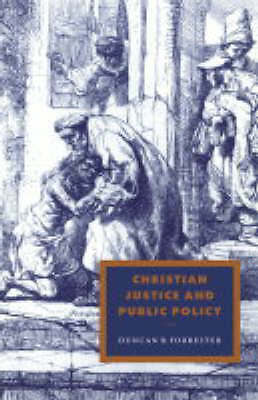 Christian Justice and Public Policy Forrester Hardback 9780521554312