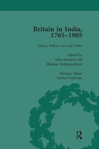 Britain in India, 1765-1905, Volume I by John Marriott, Bhask... - 9781138660533