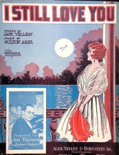 I Still Love You Sheet Music Jim Thomas Organist Milton Ager Jack Yellen 1928