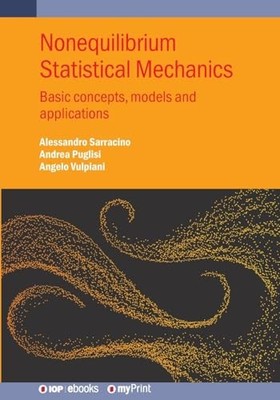 Nonequilibrium Statistical Mechanics : Basic Concepts, Models and ...