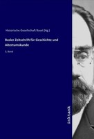 Historische Gesellschaft Basel | Basler Zeitschrift FüR Geschichte Und...