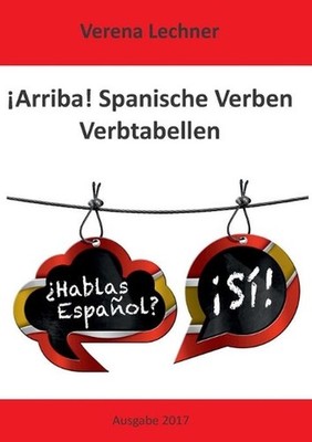 Arriba! Spanische Verben: Verbtabellen by Verena Lechner (German) Paperback Book