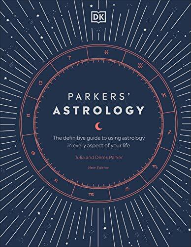 Parkers' Astrology : The Definitive Guide To Using Astrology In Every Aspect Of Your Life Julia Parker - Image 4