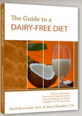 The Guide to a DAIRY-FREE DIET - Paperback By David Brownstein - GOOD