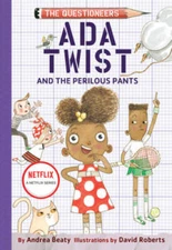 Ada Twist and the Perilous Pants: The Questioneers Book #2 - Hardcover - GOOD