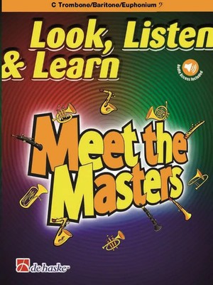 Look, Listen & Learn - Meet the Masters | C Trombone/Baritone/Euphonium BC