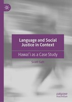 Language And Social Justice In Context Scott Saft