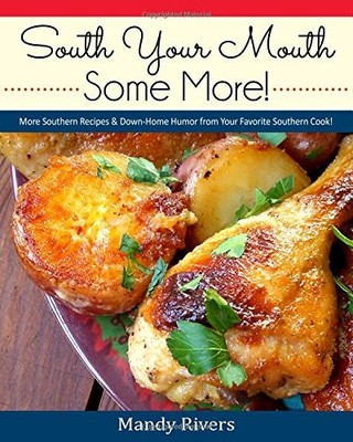 South Your Mouth Some More!: More Sou..., Rivers, Mandy