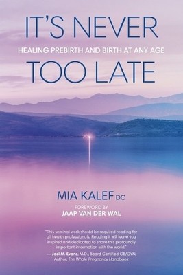 Mia Kalef It's Never Too Late (Paperback)