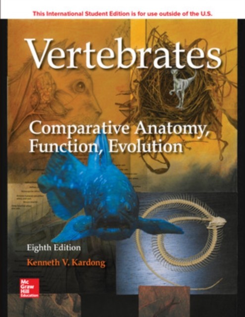 Ise Vertebrates: Comparative Anatomy, Function, Evolution Kenneth Kardong - Image 3