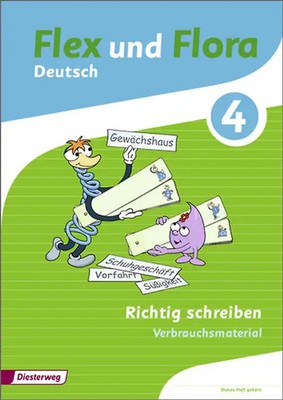 Flex und Flora / Flex und Flora - Ausgabe 2013. Ausgabe 2013 / Heft Richtig schr