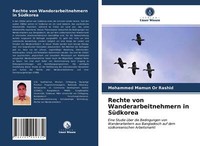 Rechte Von Wanderarbeitnehmern In SüDkorea | Buch | 9786203994834