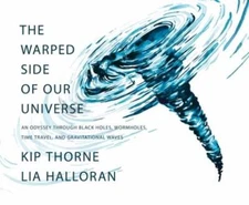 The Warped Side of Our Universe: An Odyssey through Black Holes, Wormhole - GOOD