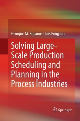 Luis Puigjaner (u. a.) | Solving Large-Scale Production Scheduling and...