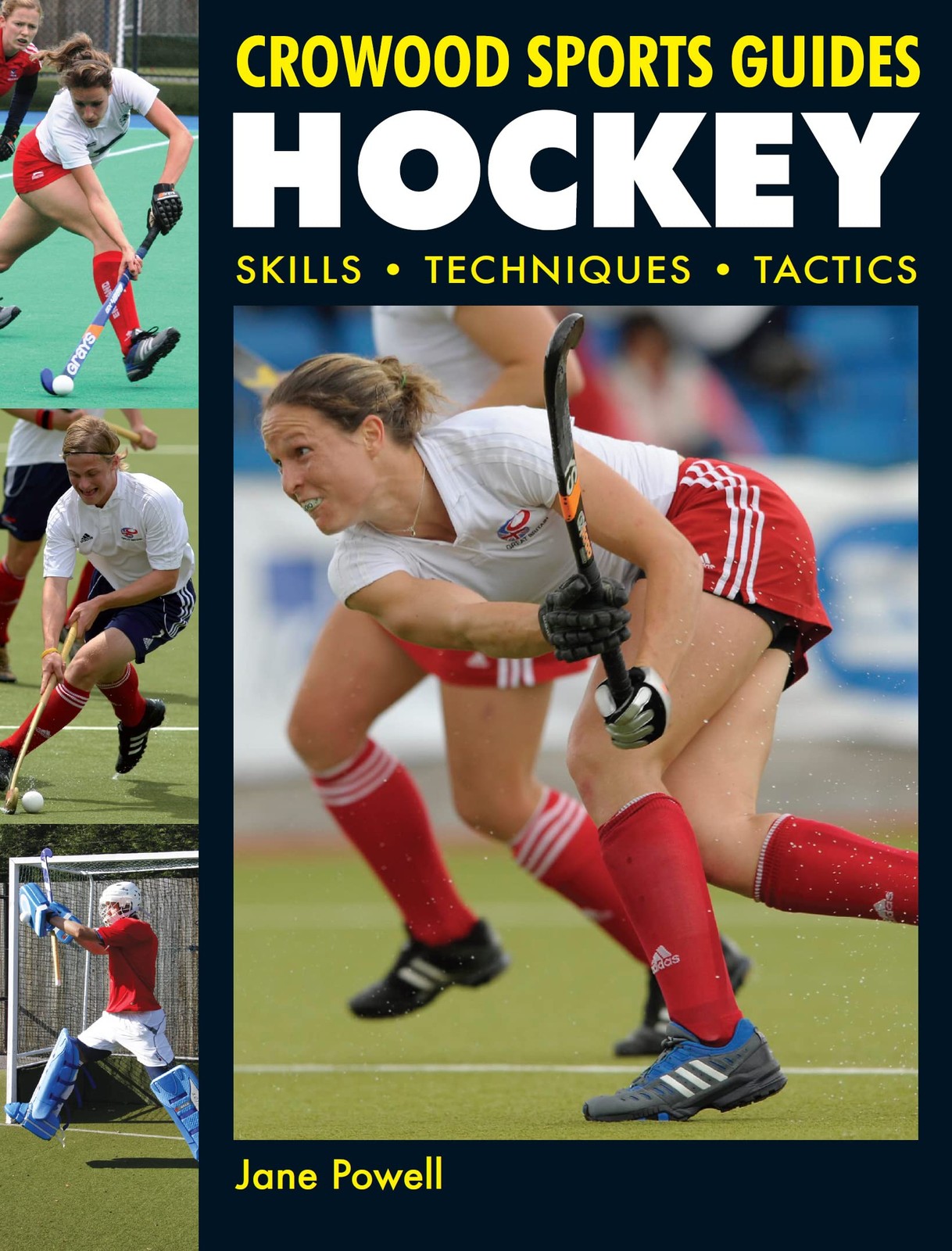 Hockey: Skills, Techniques, Tactics (Crowood Sports Guides),Jane