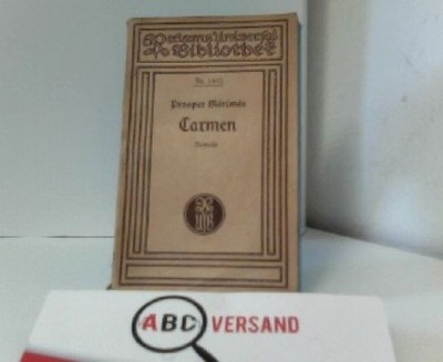 Carmen Novelle, Deutsch von Wilhelm Geist, Merimee, Prosper: