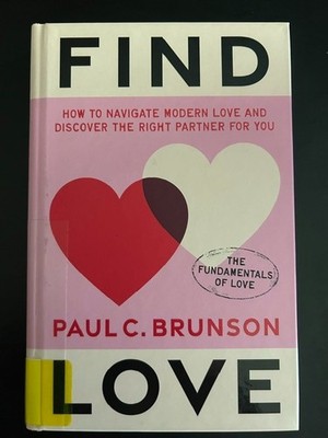 Find Love: How to navigate modern love and discover... USED FORMER LIBRARY COPY