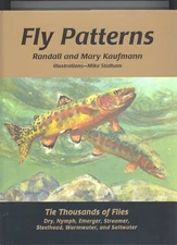 Fly Patterns: Tie Thousands of Flies; Dry, Nymph, Emerger, Streamer, Steelhe...
