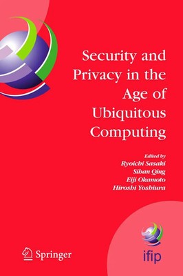 Ryoichi Sasaki (u. a.) | Security and Privacy in the Age of Ubiquitous Computing