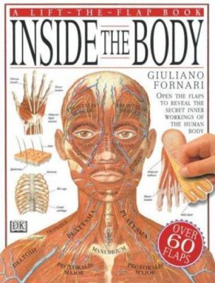 Inside the Body (Lift-the-flap Book) Ganeri, Anita, Fornari, Giuliano hardcover