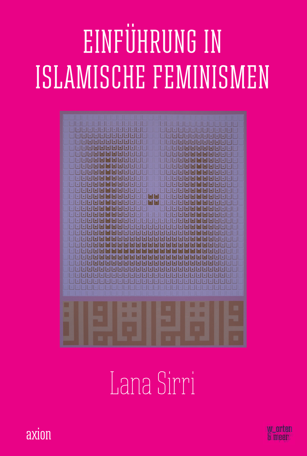 Thumbnail - Lana Sirri; Saboura Naqshband / Einführung In Islamische Feminismen
