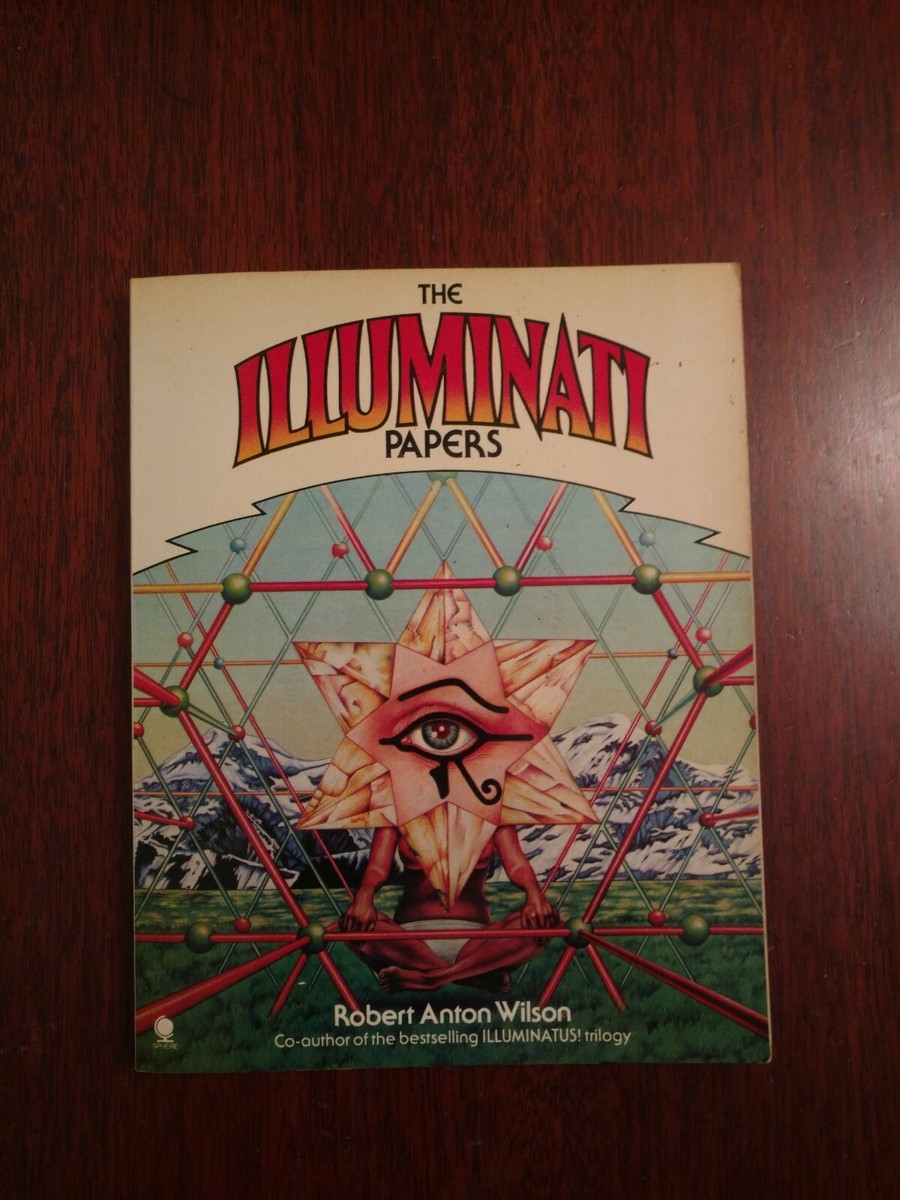 RARE OOP 1ST PRINTING Robert Anton Wilson THE ILLUMINATI PAPERS