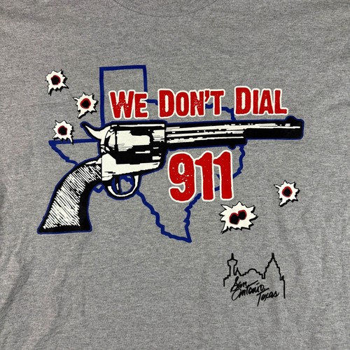 We Don't Dial 911 Texas Shirt Size XL Y2K