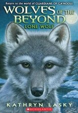 Lone Wolf (Wolves of the Beyond, Book 1) - Paperback By Lasky, Kathryn - GOOD