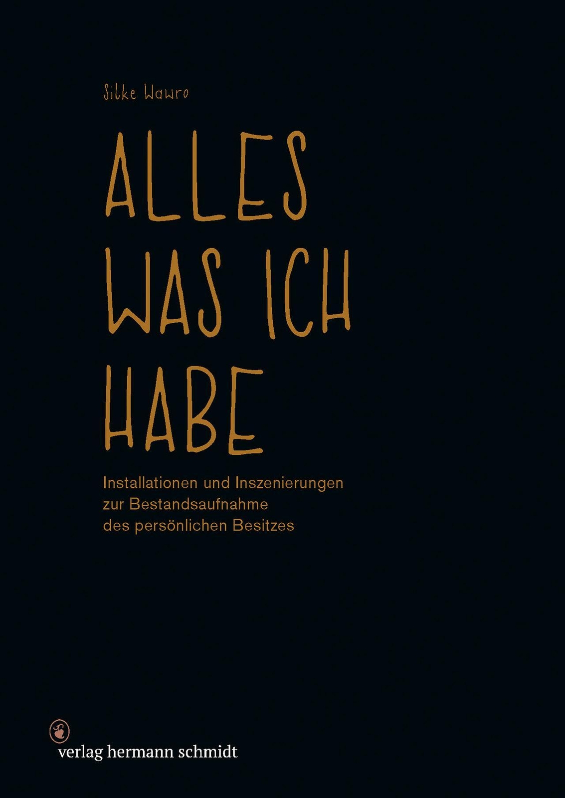 Thumbnail - Silke Wawro | Alles, Was Ich Habe | Taschenbuch | Deutsch (2019) | 216
