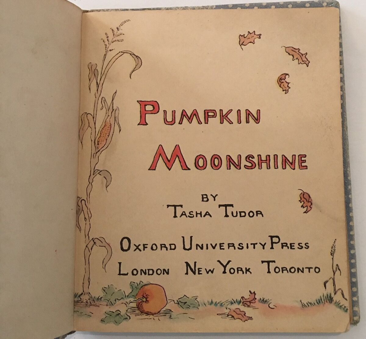 Pumpkin Moonshine ~ by Tasha Tudor ~ 1938 ~ First Edition