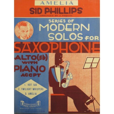 PHILLIPS Sid PAQUES J. Amelia Piano Saxophone 1929