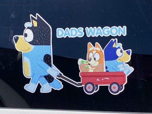 Dads Wagon Bluey and Bingo in wagon with Bandit From Bluey car sticker