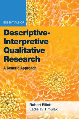 Essentials of Descriptive-Interpretive Qualitative Research | A Generic Approach
