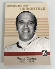 2006-07 ITG Between the Pipes Immortals Roger Crozier #130