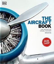 The Aircraft Book - Sam Atkinson,Jemima Dunne,Nicola Hodgson,Gary Ombler