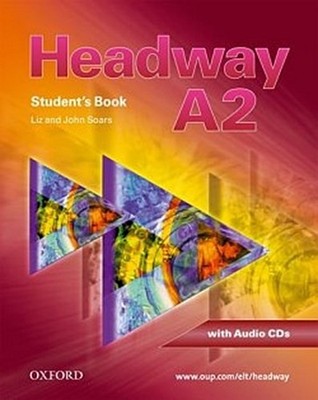 Headway - CEF - Edition. Level A2 Liz Soars John Soars