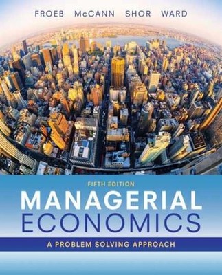 Managerial Economics (MindTap - Hardcover, by Froeb Luke; McCann - Very Good