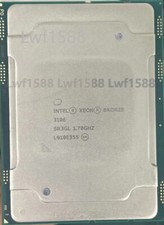 Intel Xeon Bronze 3106 1.7GHz 8Threads 11MB 85W SR3GL LGA3647 CPU Processor 3106