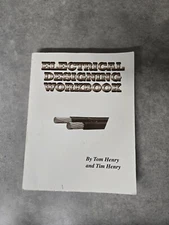 ELECTRICAL DESIGNING WORKBOOK By Tom Henry
