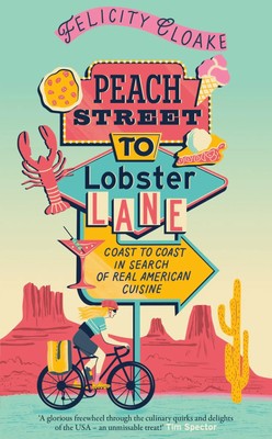 Peach Street to Lobster Lane | Coast to Coast in Search of Real American Cuisine