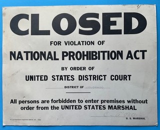 SIGN COLORADO CLOSED PROHIBITION VIOLATION LEADVILLE MINT SALOON MARSHAL PATTON