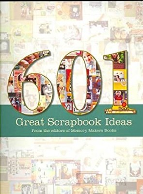 601 Great Scrapbook Ideas Hardcover